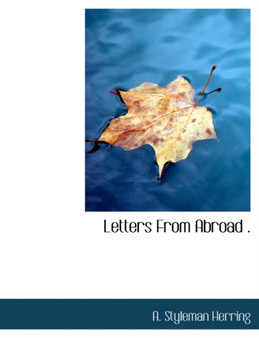 Letters from Abroad .