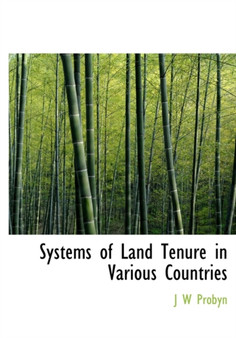 Systems of Land Tenure in Various Countries