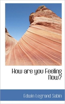 How Are You Feeling Now?