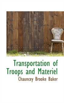 Transportation of Troops and Materiel