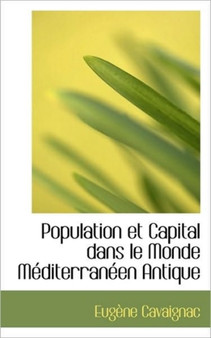 Population Et Capital Dans Le Monde Mediterraneen Antique