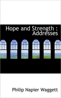 Hope and Strength : Addresses
