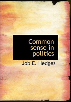 Common Sense in Politics