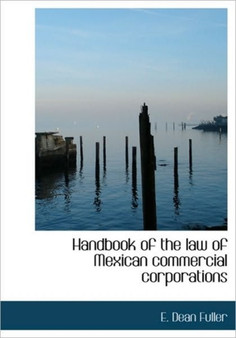 Handbook of the Law of Mexican Commercial Corporations