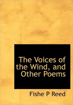 The Voices of the Wind, and Other Poems