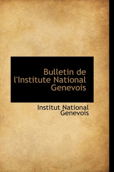 Bulletin de L'Institute National Genevois