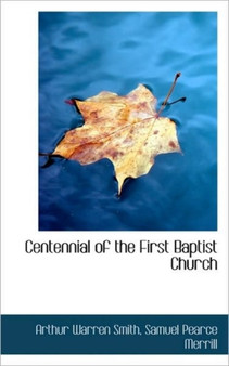 Centennial of the First Baptist Church