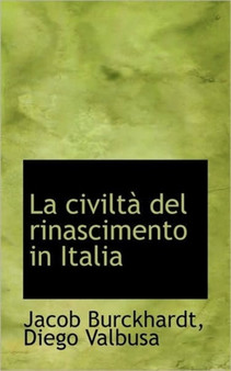 La Civilta del Rinascimento in Italia