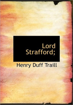 Lord Strafford;