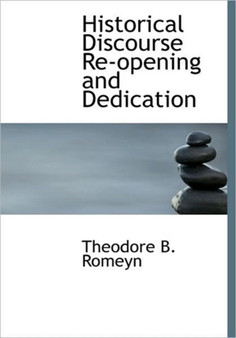 Historical Discourse Re-Opening and Dedication