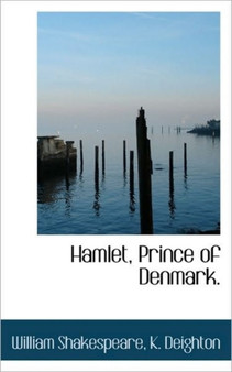 Hamlet, Prince of Denmark.