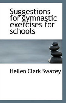 Suggestions for gymnastic exercises for schools