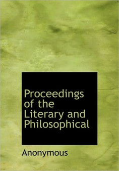 Proceedings of the Literary and Philosophical