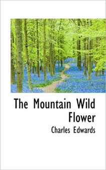 The Mountain Wild Flower