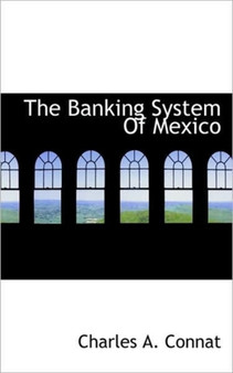 The Banking System of Mexico