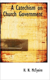 A Catechism on Church Government