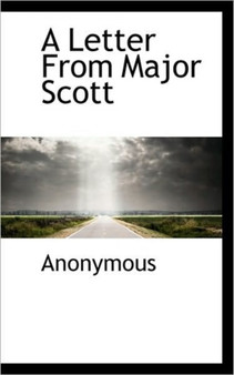 A Letter from Major Scott