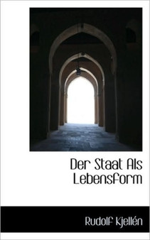 Der Staat ALS Lebensform
