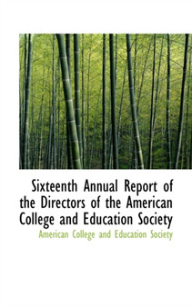 Sixteenth Annual Report of the Directors of the American College and Education Society