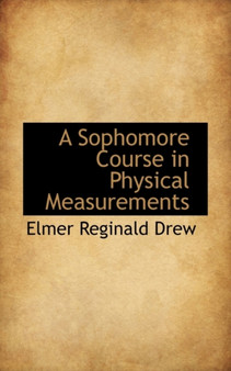 A Sophomore Course in Physical Measurements