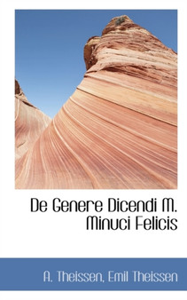de Genere Dicendi M. Minuci Felicis