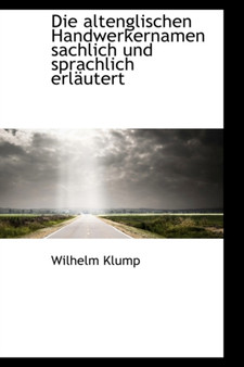 Die Altenglischen Handwerkernamen Sachlich Und Sprachlich Erl Utert