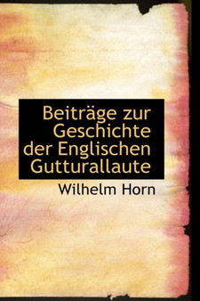 Beitr GE Zur Geschichte Der Englischen Gutturallaute