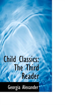 Child Classics : The Third Reader