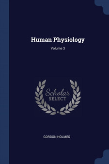 Human Physiology; Volume 3