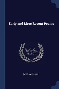 Early and More Recent Poems