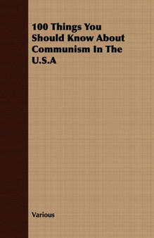 100 Things You Should Know About Communism In The U.S.A