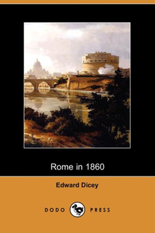 Rome in 1860 (Dodo Press)