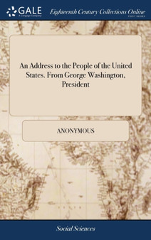 An Address to the People of the United States. from George Washington, President
