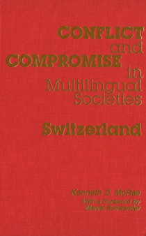 Conflict and Compromise in Multilingual Societies: Switzerland