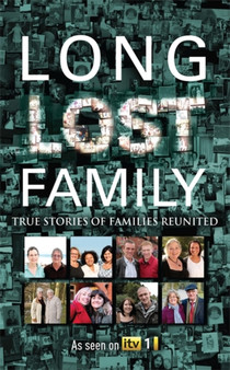 Long Lost Family : True Stories of Families Reunited by Humphrey Price - Hardback