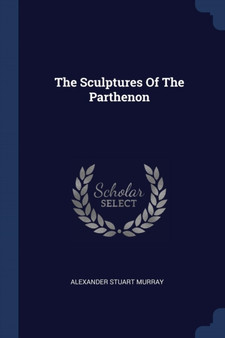 The Sculptures Of The Parthenon