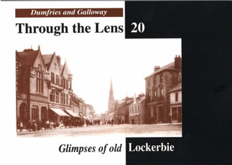 Glimpses of Old Lockerbie : No. 20