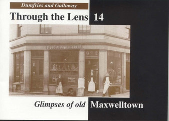 Glimpses of Old Maxwelltown : No. 14