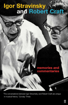 Memories and Commentaries by Igor Stravinsky - Hardback