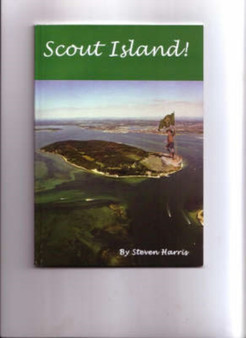 Scout Island! : The Story of the World's First Boy Scout Camp