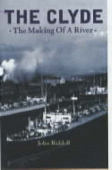 The Clyde : The Making of a River