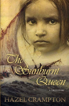 The Sunburnt Queen : A True Story