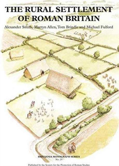 The Rural Settlement of Roman Britain : 29