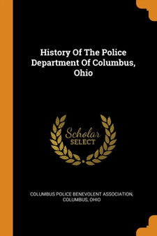 History Of The Police Department Of Columbus, Ohio