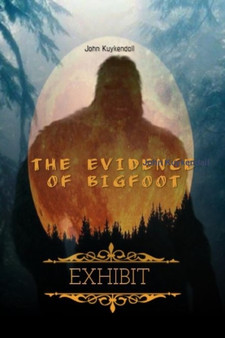 The Evidence of Bigfoot