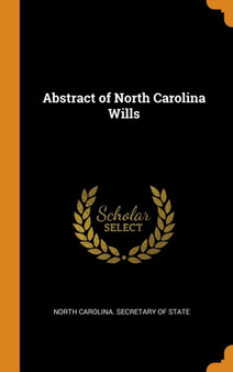 Abstract of North Carolina Wills