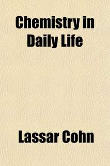 Chemistry in Daily Life; Popular Lectures