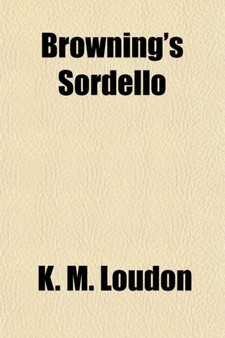 Browning's Sordello; A Commentary