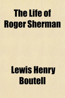 The Life of Roger Sherman