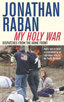 My Holy War : Dispatches from the Home Front
